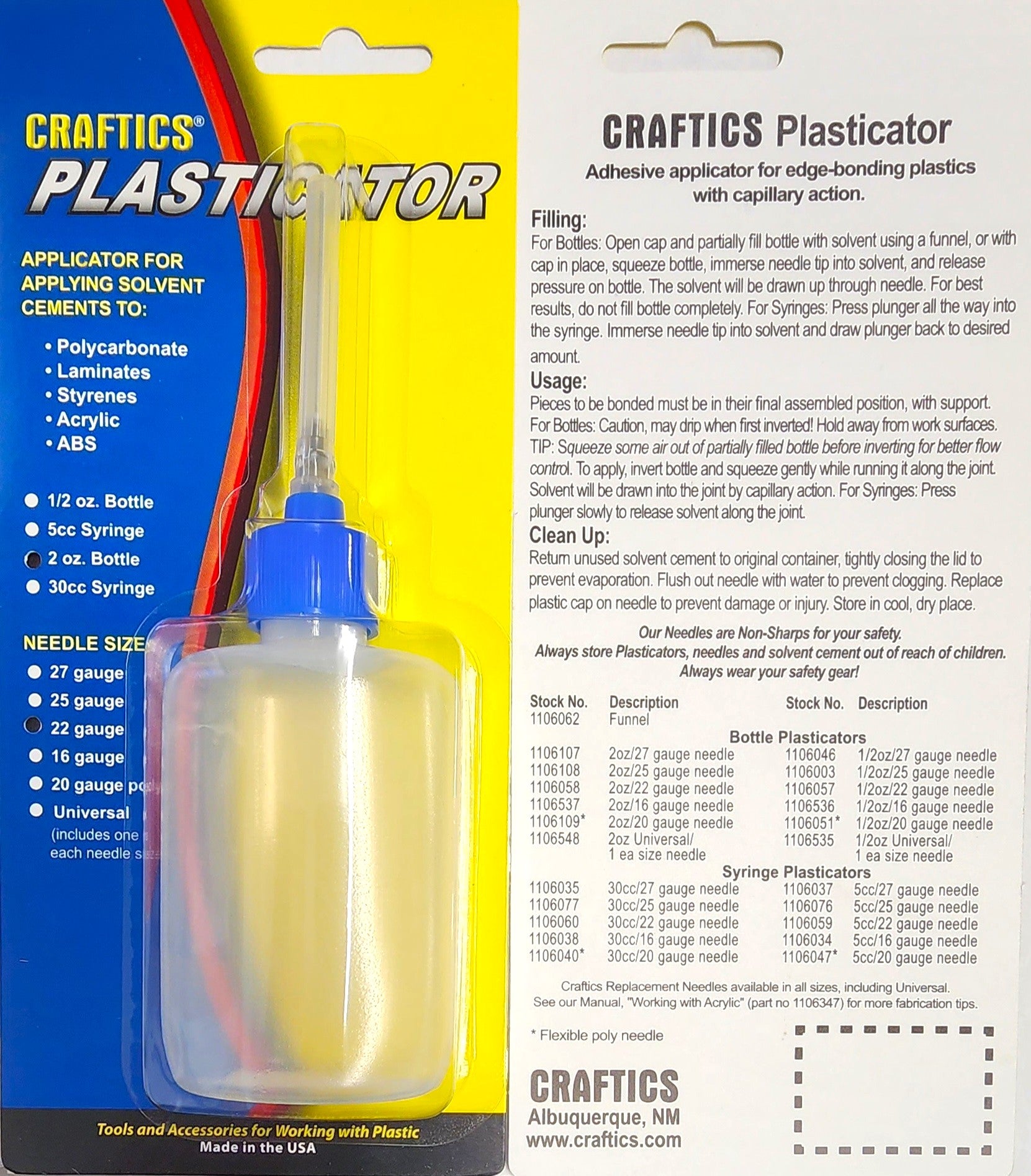 2-oz Bottle Plasticator with 22-gauge metal needle. *Preferred by fabricators.
